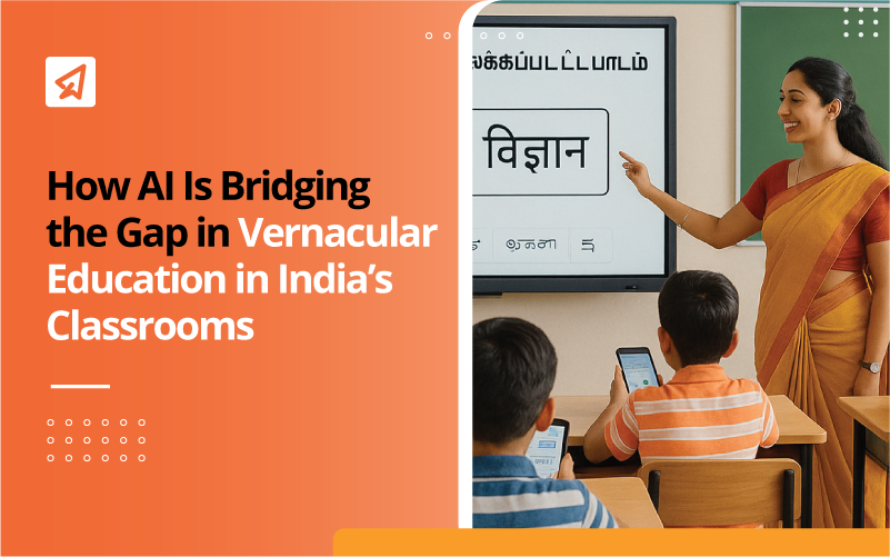 How AI Is Bridging the Gap in Vernacular Education in India’s Classrooms