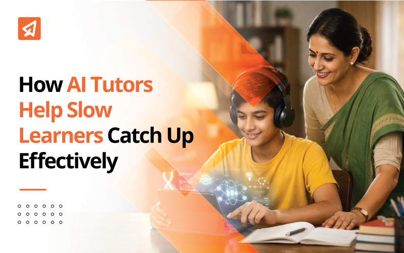 How AI Tutors Help Slow Learners Catch Up Effectively