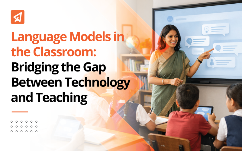 Language Models in the Classroom