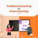 Smart Learning vs Traditional Learning