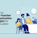 parent teacher communication strategies