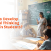 how to develop critical thinking skills in students