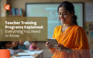 Teacher Training Programs in India: Types, Courses and Certifications (2026 Guide)