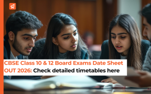 CBSE Board Exams Date Sheet 2026 Out: Class 10, 12 Complete Schedule & Timetables