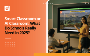 Smart Classroom or AI Classroom: What Do Schools Really Need in 2025?