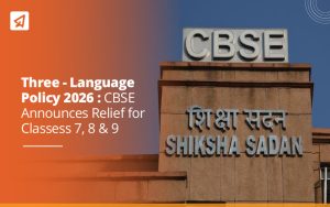 CBSE Three-Language Policy 2026: Class 10 Unaffected, Relief for Classes 7–9