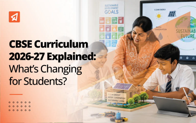 CBSE Curriculum (2026-27): What’s Changing in the Way Students Learn